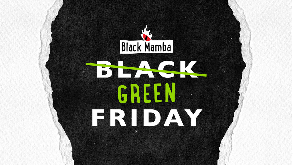 Green Friday: A Fresh Take on Black Friday with Black Mamba